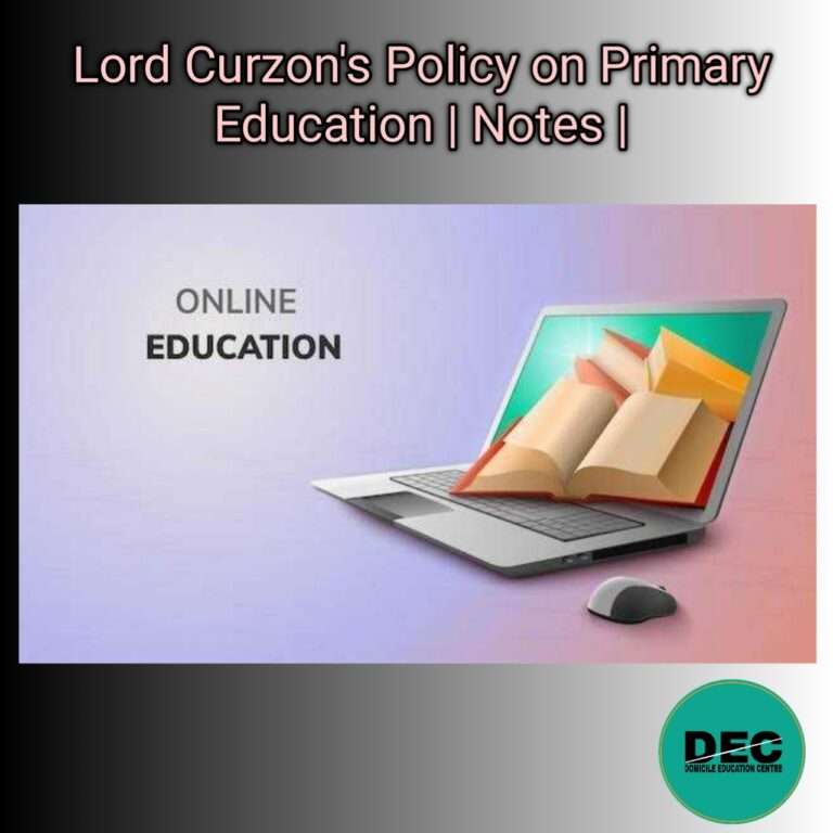 Lord Curzon's Policy on Primary Education | Notes |