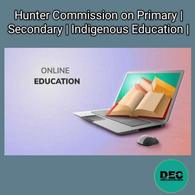 Hunter Commission On Primary| Secondary| Indigenous Education.