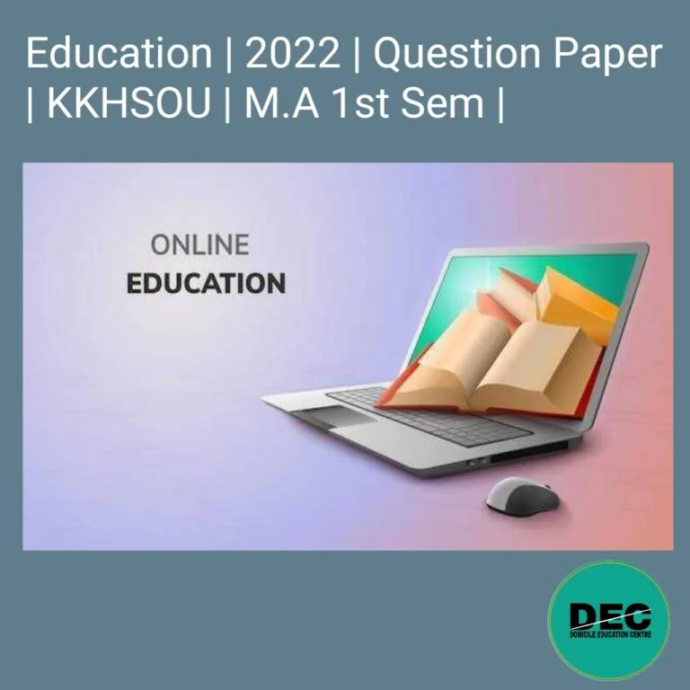 Education | 2022 | Question Paper | KKHSOU | M.A 1st Sem |