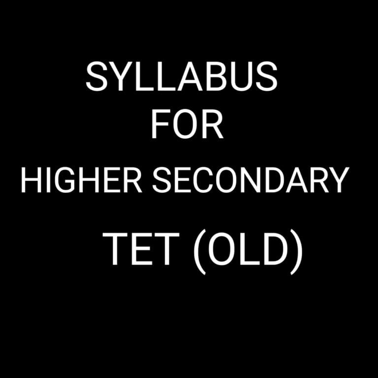 Syllabus for TET | Higher Secondary | Old