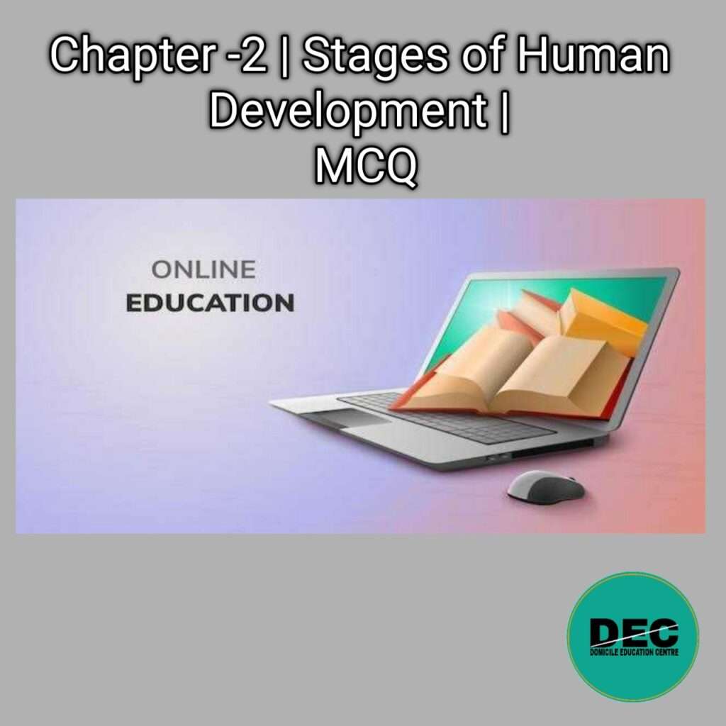 Chapter-2 | Stages of Human Development | MCQ |