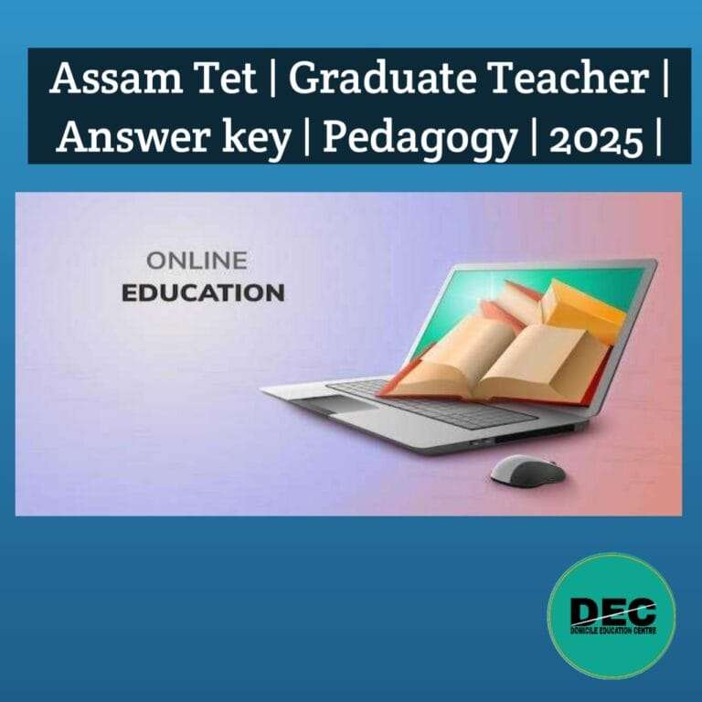 Assam Tet | Graduate Teacher | Answer Key | Pedagogy | 2025 |
